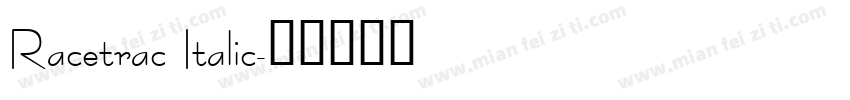 Racetrac Italic字体转换